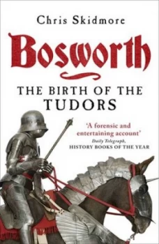 Image of Bosworth by Chris Skidmore Paperback