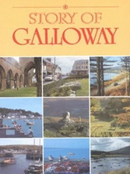 Image of The Story of Galloway by John F Robertson Paperback