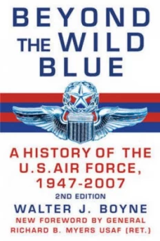 Image of Beyond the Wild Blue by Walter J Boyne Hardback