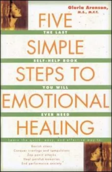 Image of Five simple steps to emotional healing by Gloria Arenson
