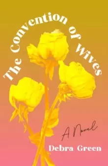 Image of The Convention of Wives : A Novel