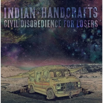 Image of Indian Handcrafts - Civil Disobedience For Losers CD