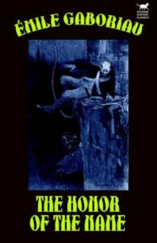 Image of Honor of the Name by Emile Gaboriau Paperback