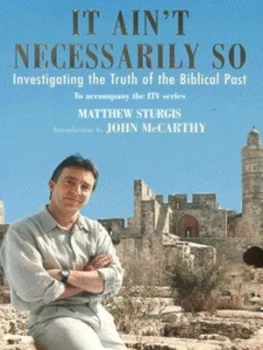 Image of It Aint Necessarily so by Matthew Sturgis Hardback