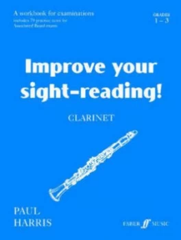Image of Improve Your Sight-Reading Clarinet Grades 1-3 by Paul Harris Book