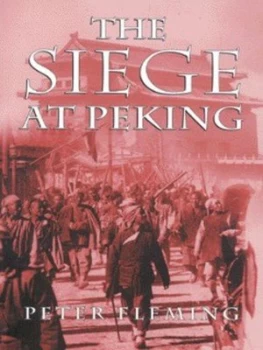 Image of The Siege at Peking by Peter Flemming Book