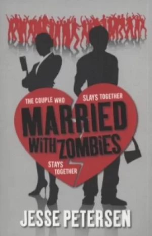 Image of Married with zombies by Jesse Petersen