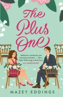 Image of The Plus One : The next sparkling & swoony enemies-to-lovers rom-com from the author of the TikTok-hit, A Brush with Love!