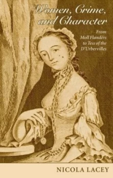 Image of Women Crime and Character by Nicola Lacey Fba Hardback