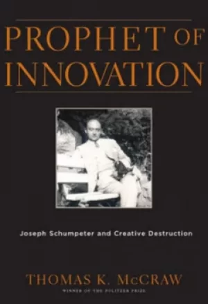 Image of Prophet of innovation by Thomas K McCraw