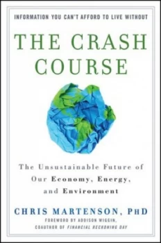 Image of The Crash Course by Chris Martenson Hardback