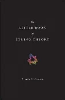 Image of The Little Book of String Theory by Steven S. Gubser Hardback