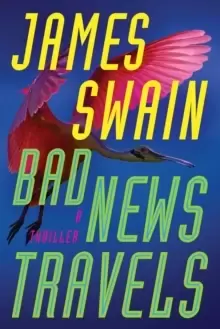 Image of Bad News Travels : A Thriller