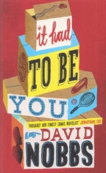 Image of It Had to Be You by David Nobbs Book