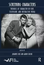 Image of Screening Characters Theories of Character in Film Television and Interactive Media