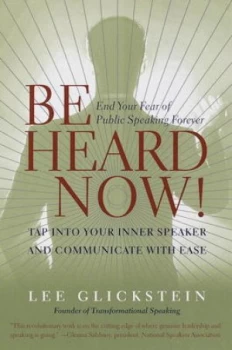 Image of Be Heard Now by Lee Glickstein Book