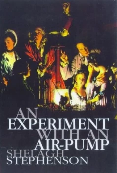 Image of An Experiment with an Air Pump by Shelagh Stephenson Book