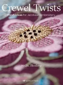 Image of Crewel Twists : Fresh Ideas for Jacobean Embroidery