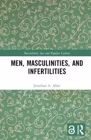 Image of Men Masculinities and Infertilities
