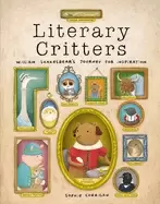 Image of literary critters william shakesbears journey for inspiration