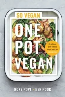 Image of One Pot Vegan : 80 quick, easy and delicious plant-based recipes from the creators of SO VEGAN