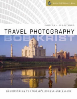 Image of Digital masters Travel photography documenting the worlds people & places by Bob Krist