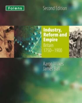 Image of Industry Reform and Empire by Aaron Wilkes Paperback
