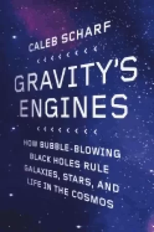 Image of gravitys engines how bubble blowing Black holes rule galaxies stars and lif