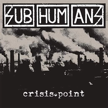 image of Subhumans - Crisis Point CD