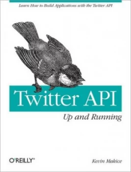 Image of Twitter Api by Kevin Makice Paperback