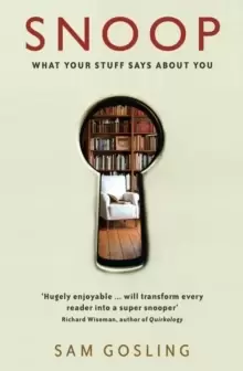 Image of Snoop : What Your Stuff Says About You
