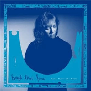 Image of Brigid Mae Power - Head Above The Water Vinyl
