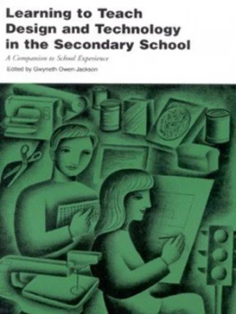 Image of Learning to Teach Design and Technology in the Secondary School by Gwyneth Owen-Jackson Paperback