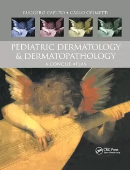 Image of Pediatric Dermatology and DermatopathologyA Concise Atlas
