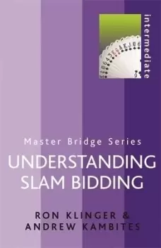 Image of Understanding slam bidding by Ron Klinger