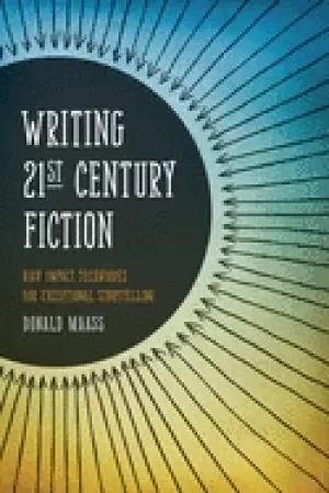 Image of writing 21st century fiction high impact techniques for exceptional storyte