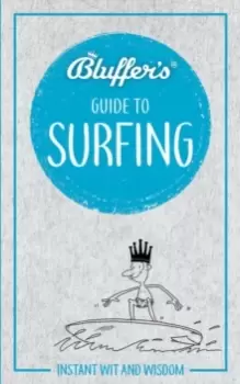 Image of Bluffer's Guide to Surfing : Instant Wit & Wisdom