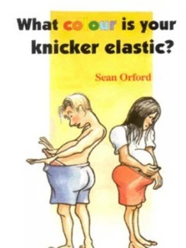Image of What Colour Is Your Knicker Elastic Paperback
