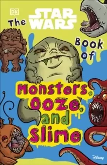 Image of The Star Wars Book of Monsters, Ooze and Slime