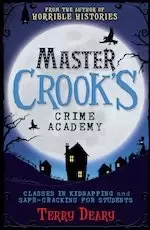 Image of Master Crook's Crime Academy: Classes in Kidnapping / Safecracking for Students (2 books in 1)