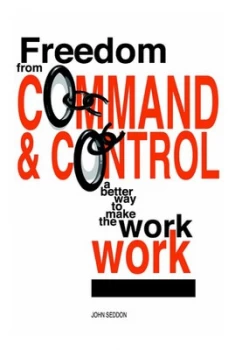 Image of Freedom from Command and Control by John Seddon Paperback