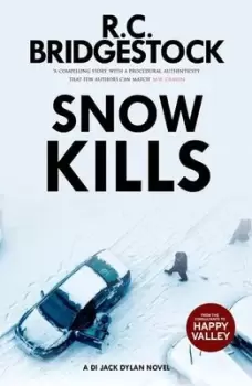 Image of Snow Kills by R. C. Bridgestock