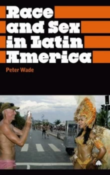 Image of Race and Sex in Latin America by Peter Wade Book
