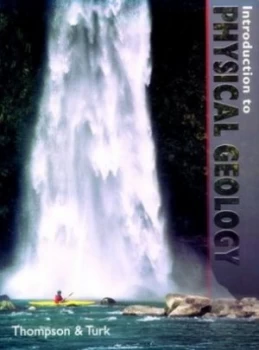Image of Introduction to Physical Geology by Graham R Thompson and Jonathan Turk Paperback