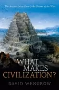 Image of what makes civilization the ancient near east and the future of the west