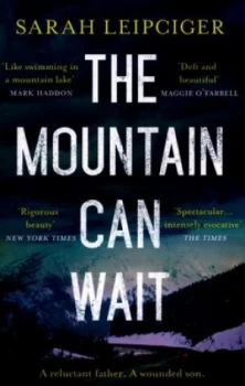 Image of The Mountain Can Wait by Sarah Leipciger Paperback