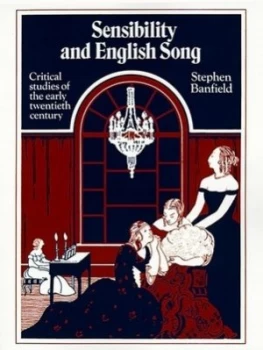 Image of Sensibility and English Song by Stephen Banfield Paperback
