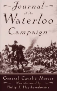 Image of Journal of the Waterloo Campaign Kept Throughout the Campaign of 1815 by Cavali Mercer Book