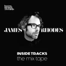 image of James Rhodes: Inside Tracks: The Mix Tape