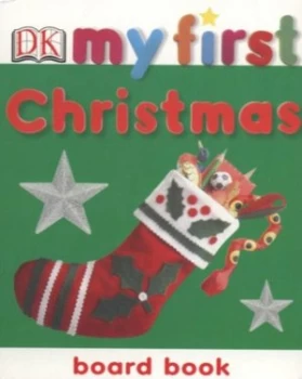 Image of My First Christmas Board Book by Dawn Sirett and Steve Gorton Book